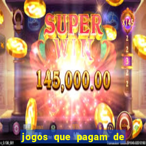 jogos que pagam de verdade sem precisar depositar